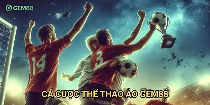 Cá cược thể thao ảo Gem88 có công bằng như thể thao thật không?
