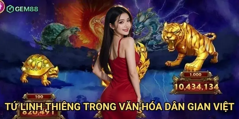 Tứ linh thiêng trong văn hóa dân gian Việt